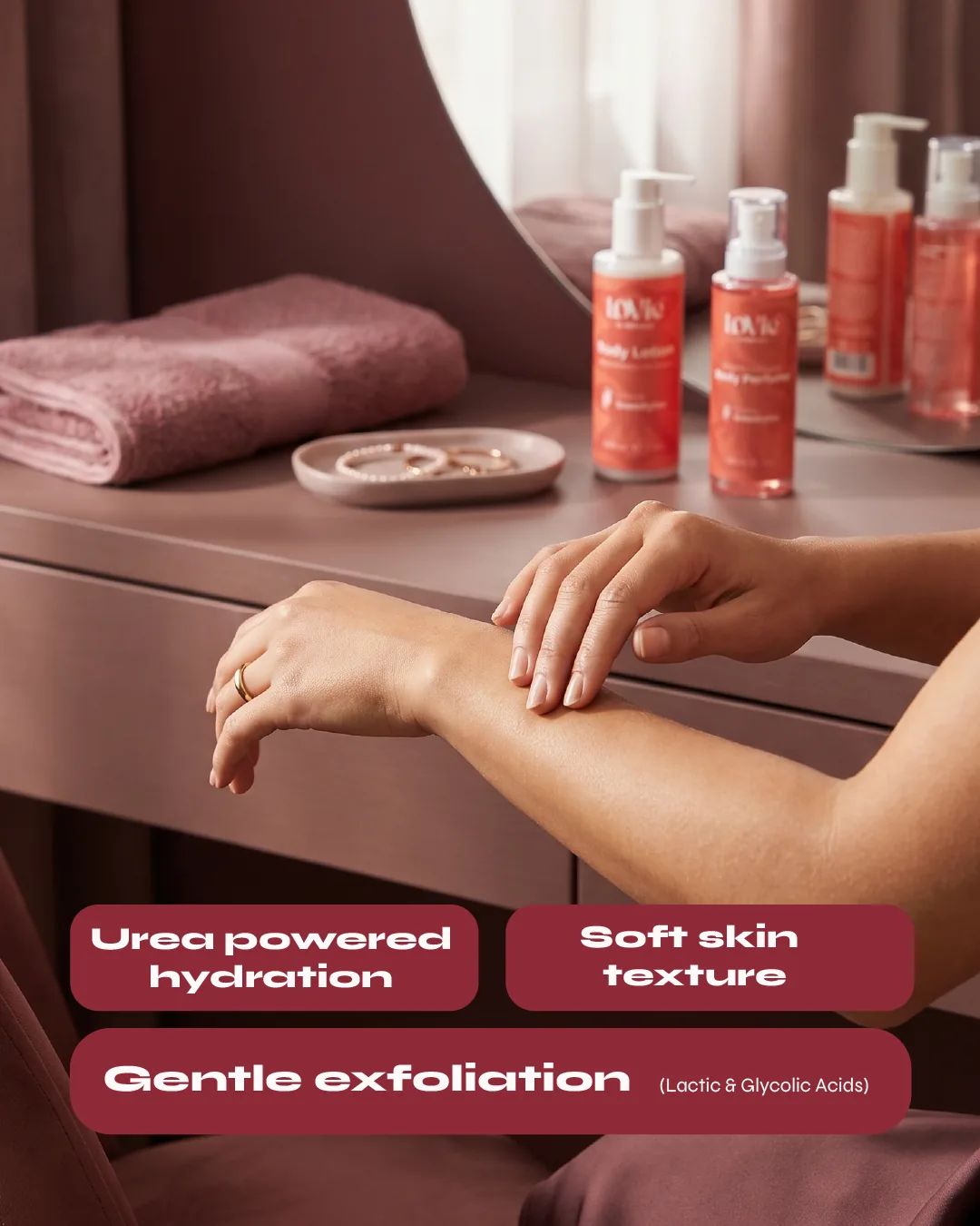 Portrait static: hands on a dressing table beside the red trio, tagged urea-powered hydration, soft skin texture and gentle exfoliation.